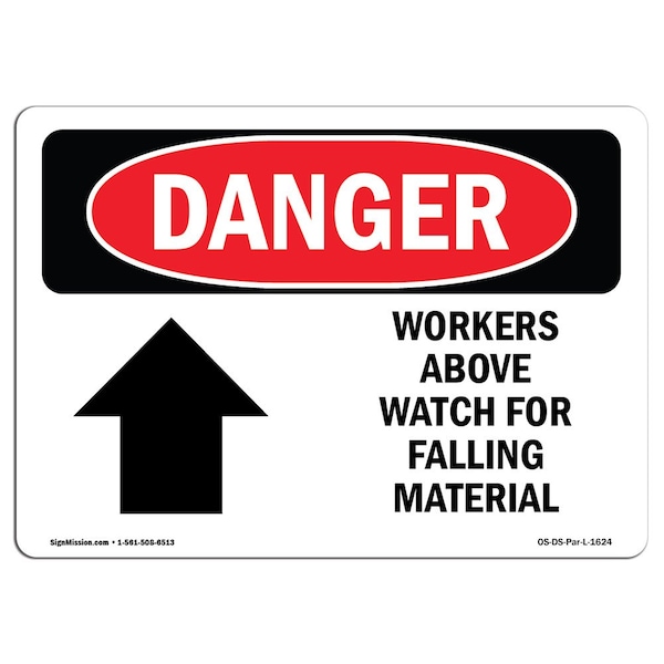 OSHA, Workers Above Watch For Falling Material, 18in X 12in Rigid Plastic, 18" W, 12" H, Landscape